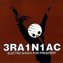 Fresh New Eyes & Last Goodbyes: On Brainiac's "Electro-shock for President"